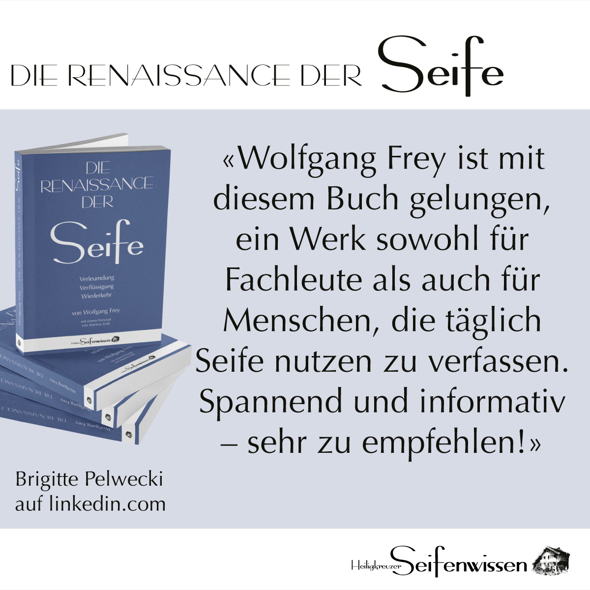 Aus einem Linkedin-Post zum Buch «Die Renaissance der Seife»